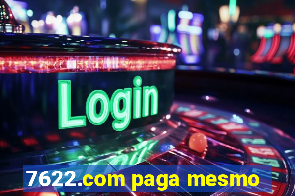 7622.com paga mesmo